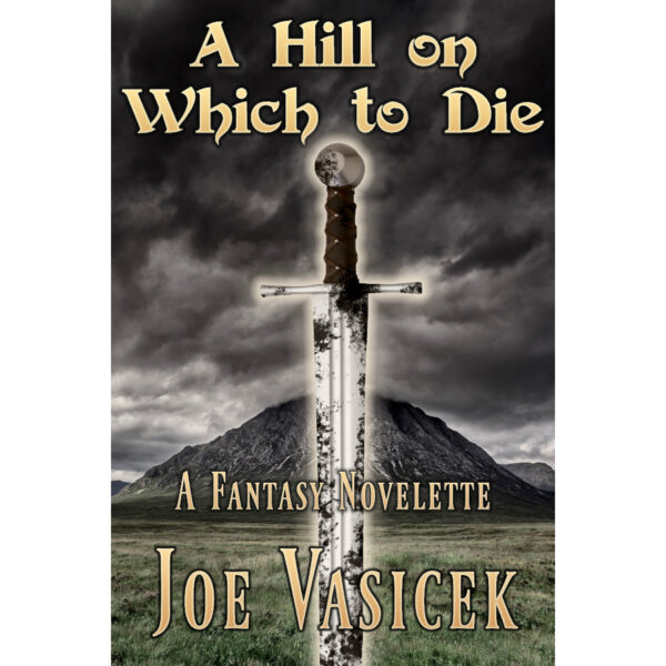 A Hill on Which to Die: A Fantasy Novelette - Image 2